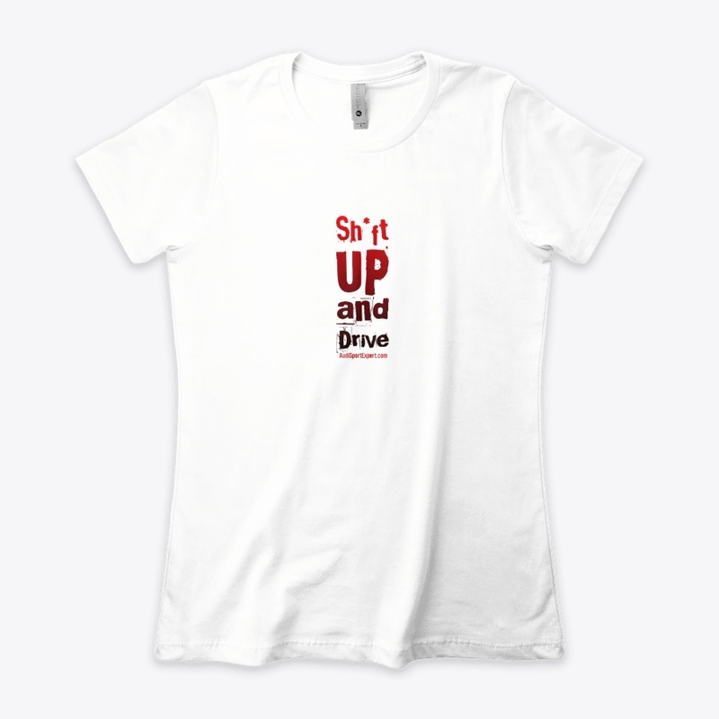 Sh*ft Up and Drive