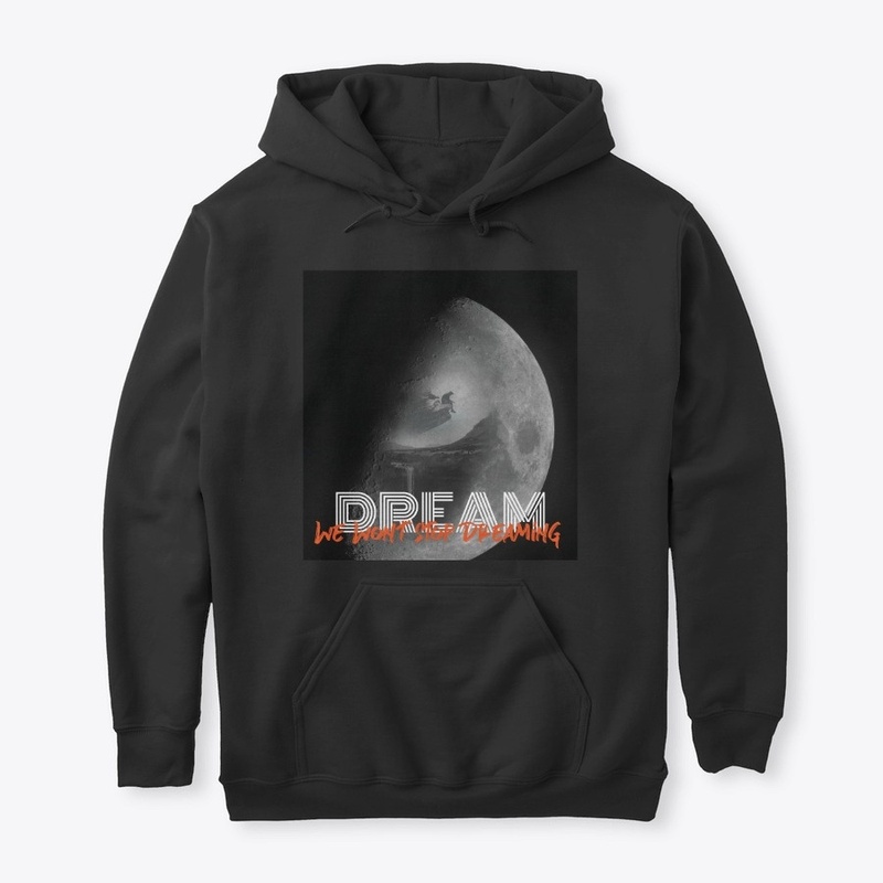 We Wont Stop Dreaming