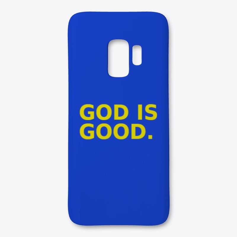 God Is Good.