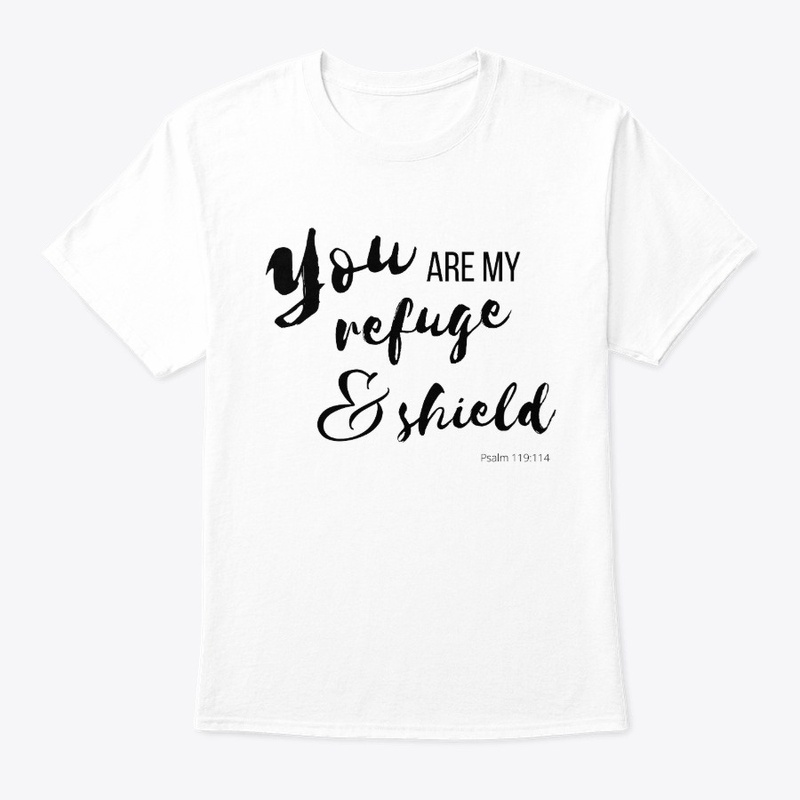 You are my refuge and shield