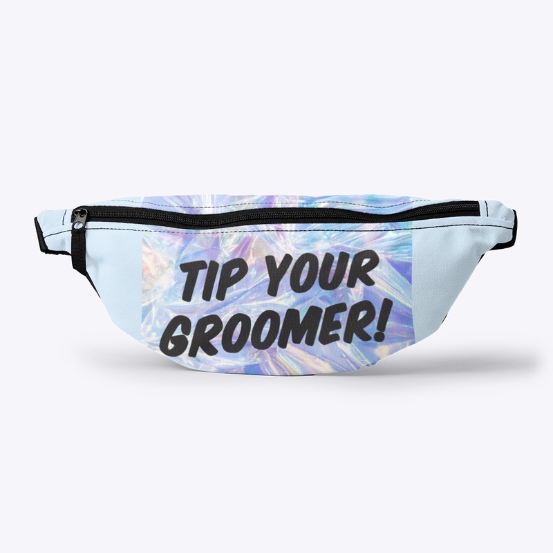 Tip your groomer !