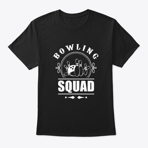 Strike Bowl Pin Bowler Bowling Team Black T-Shirt Front