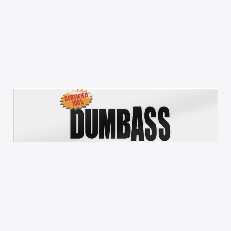 Dumbass