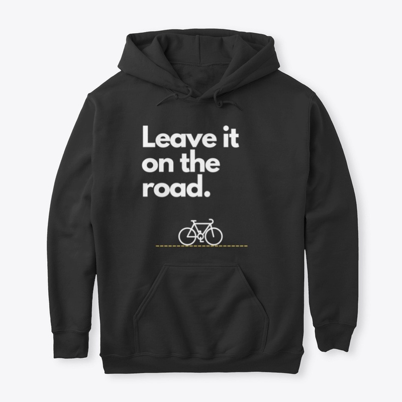 Leave it on the Road