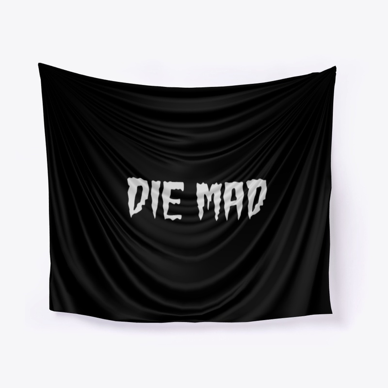 Die Mad