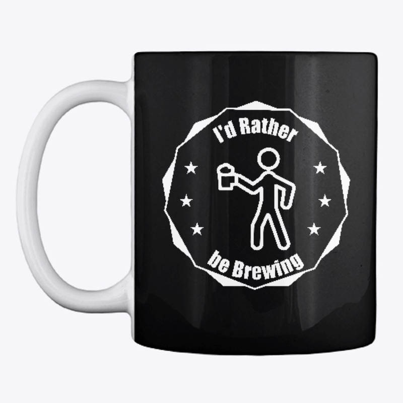 I'd Rather Be Brewing Beer Brewing Shirt