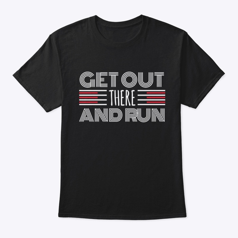 Get out there and run