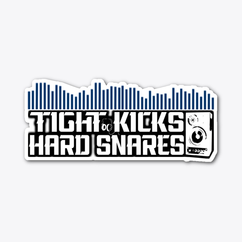 Tight Kicks and Hard Snares
