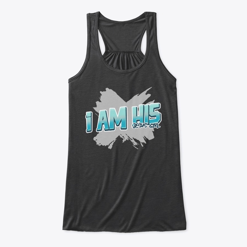I am His... Jesus' Girl