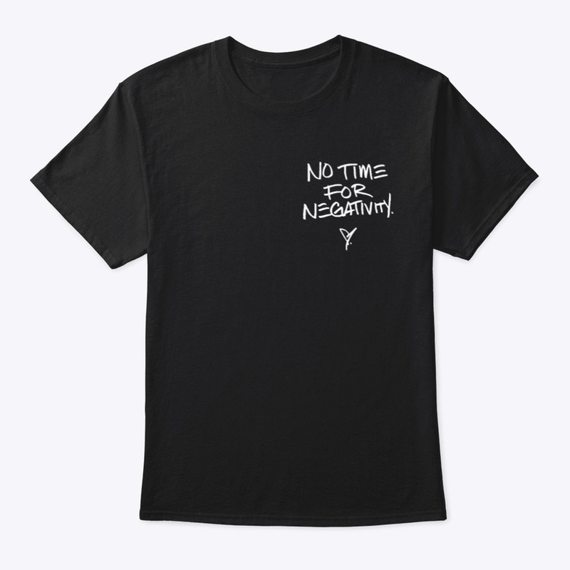 No Time For Negativity - Pocket Print*
