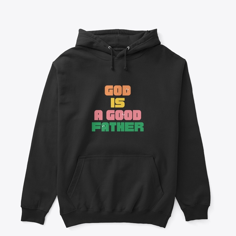 God is a good Father Collection