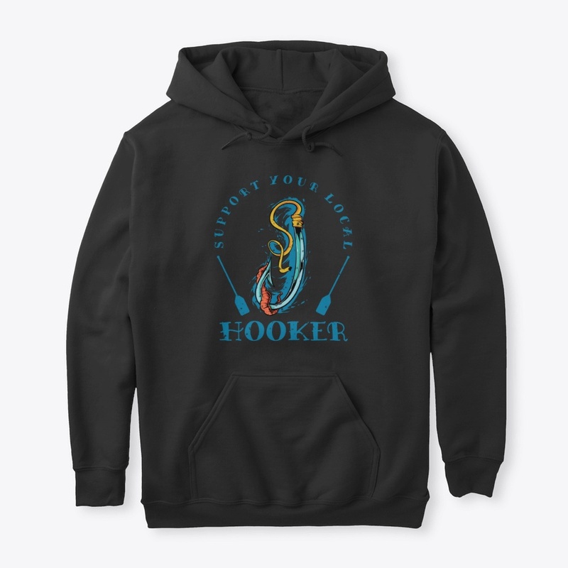Support Your Local Hooker