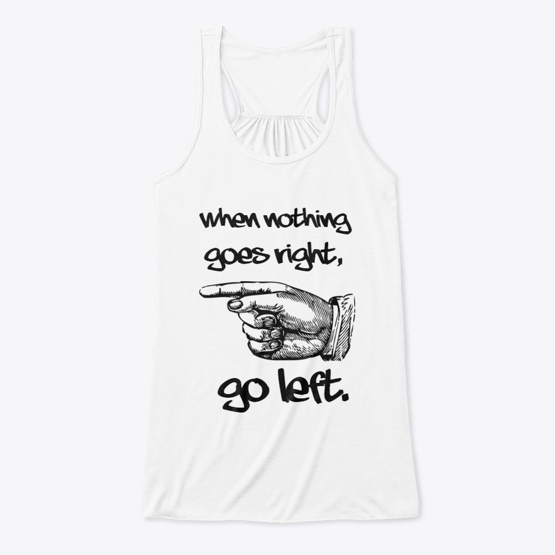 When Nothing Goes Right...