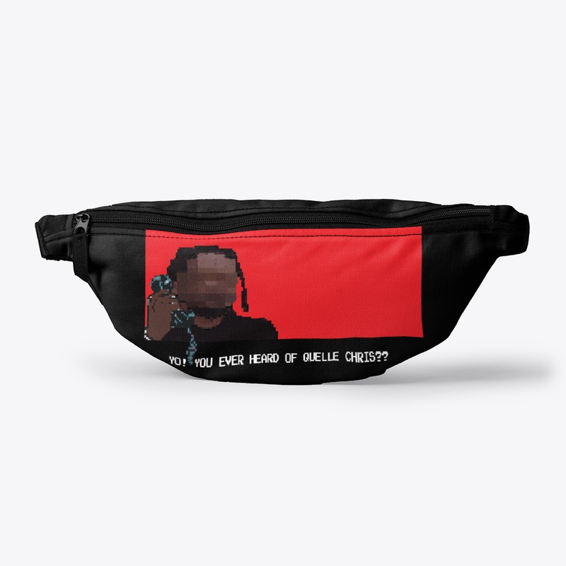 Yo You Ever Heard Of Quelle Merch RED