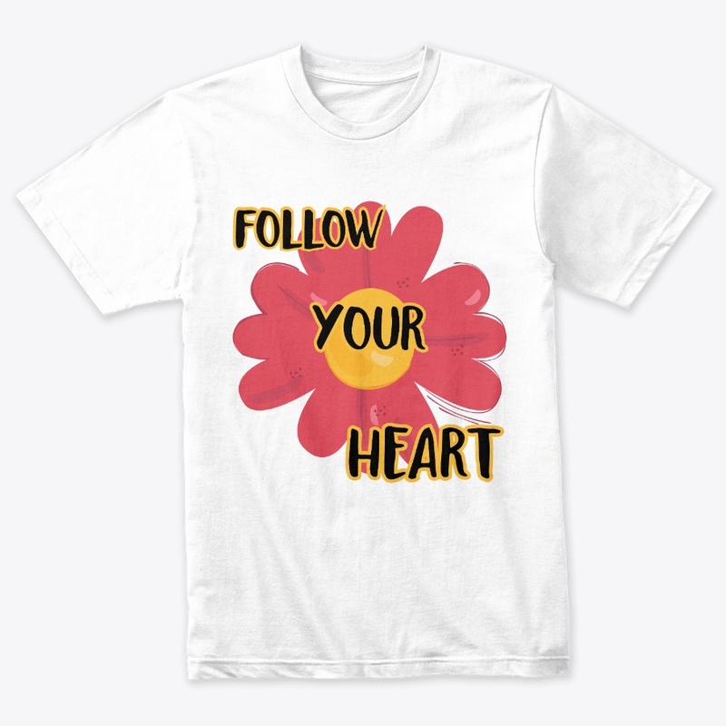 follow your heart 