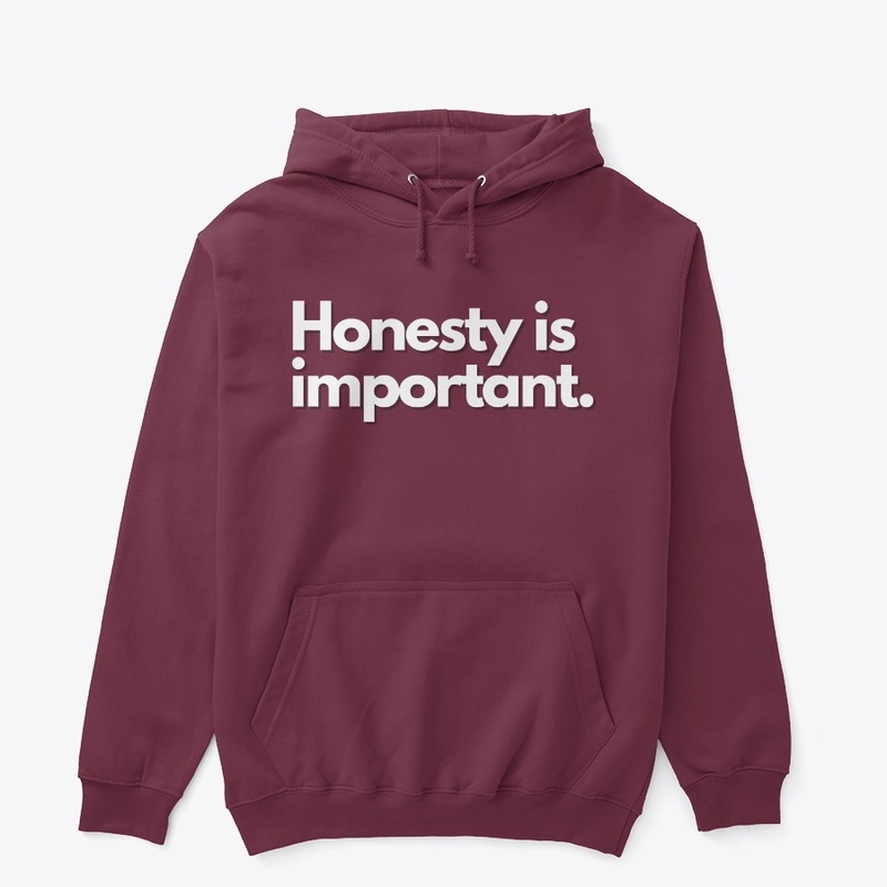 Words. Honesty is Important.