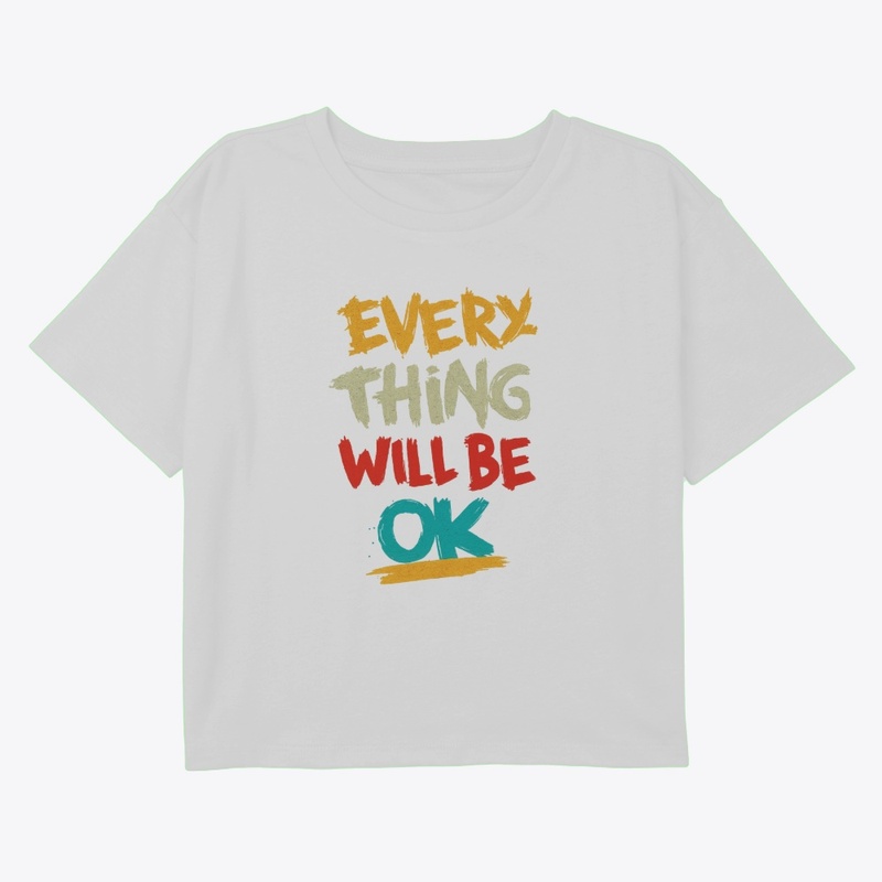 Everything Will Be Okay