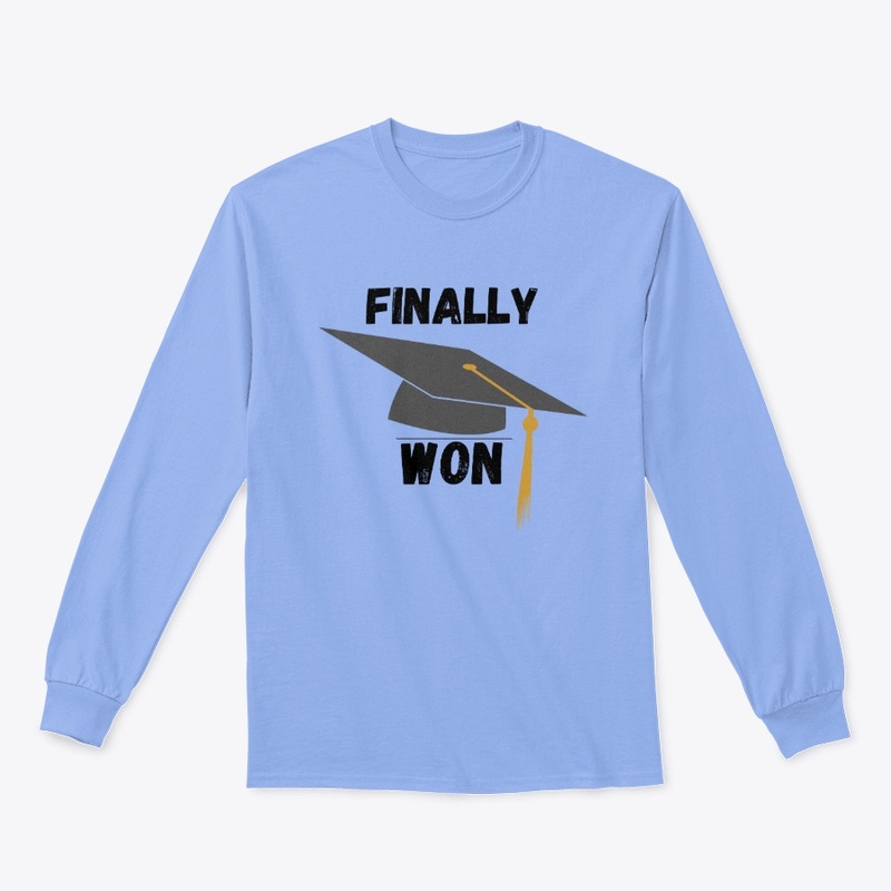 Finally Won Graduation Tee