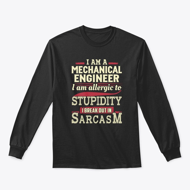 Mechanical Engineer Sarcasm