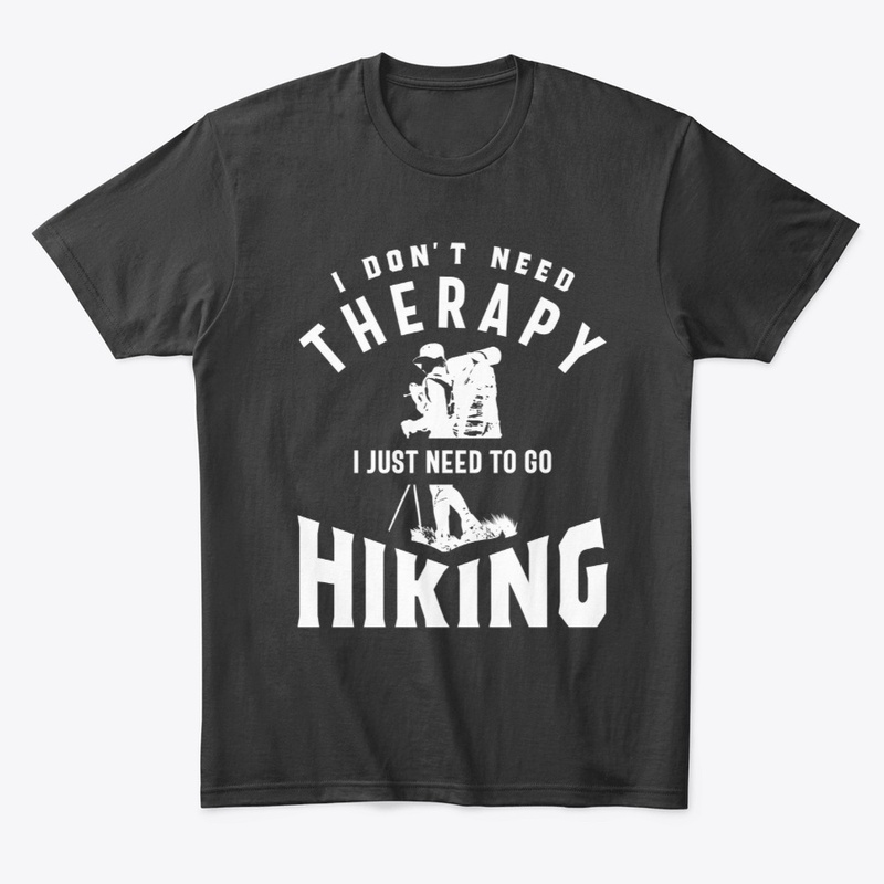 Hiking is My Therapy - Sport