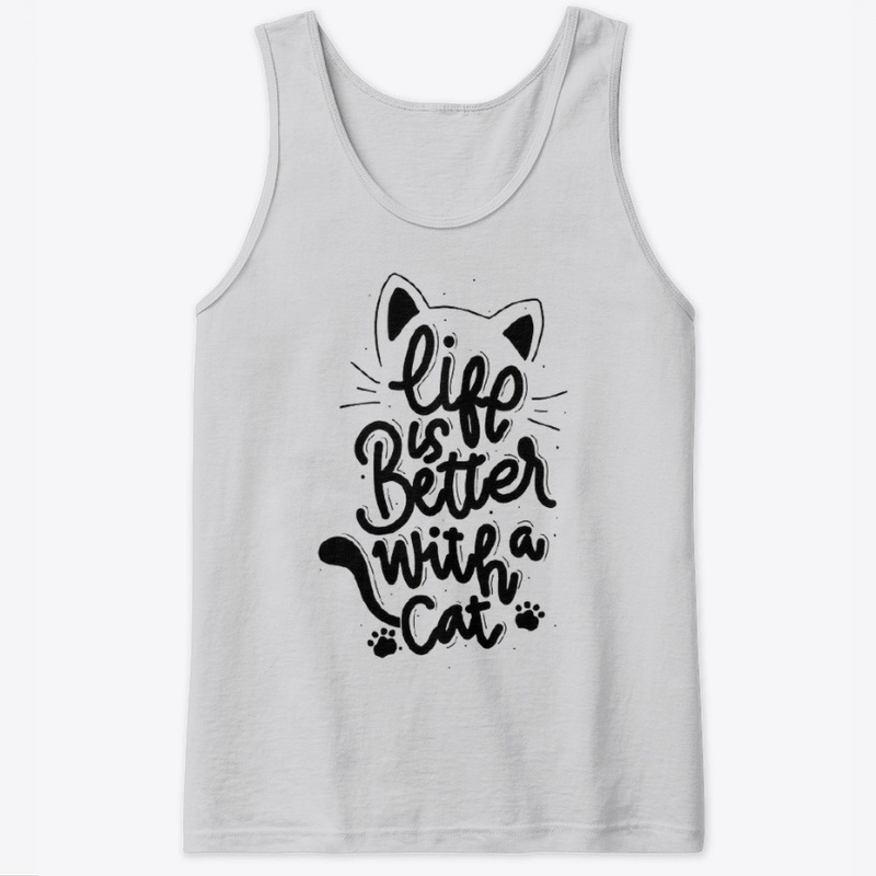 Life Is Better With a Cat Tees & Hoodies