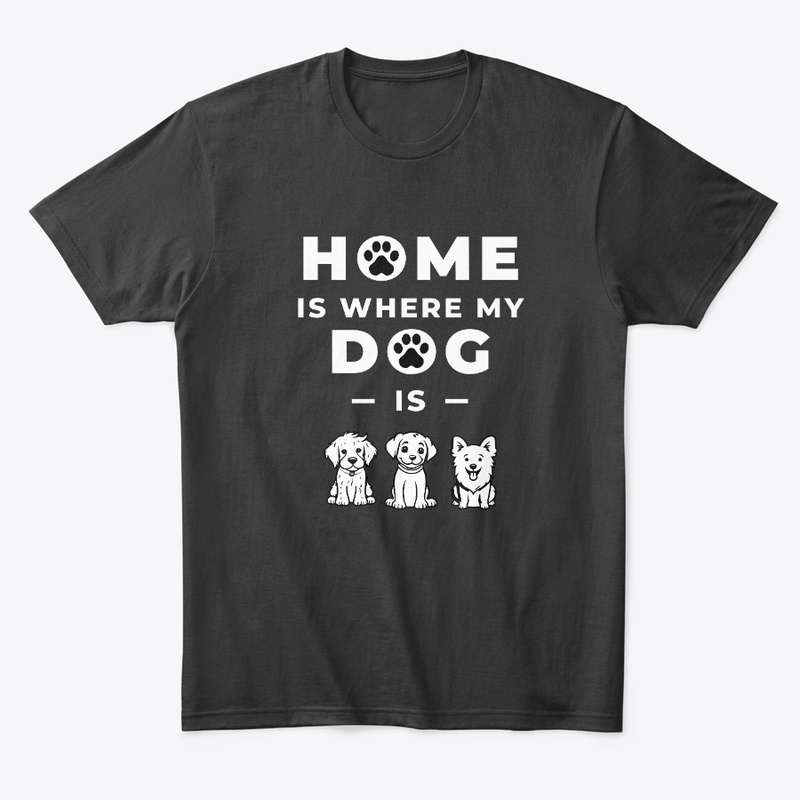 Home Is Where My Dog Is