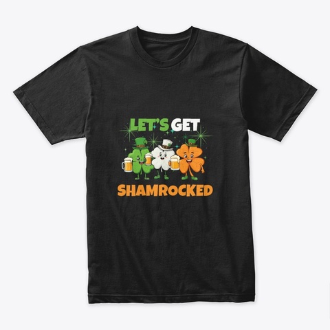 Let's Get Shamrocked Black Maglietta Front