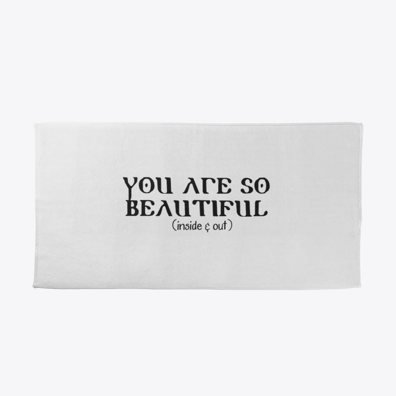 YOU ARE SO BEAUTIFUL (INSIDE & OUT)