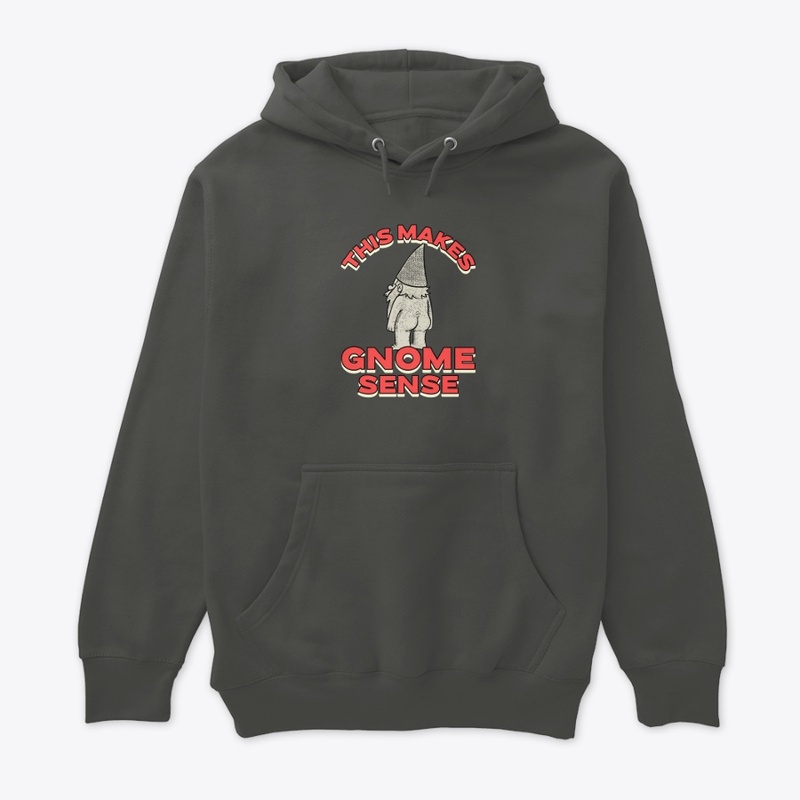 This Makes Gnome Sense