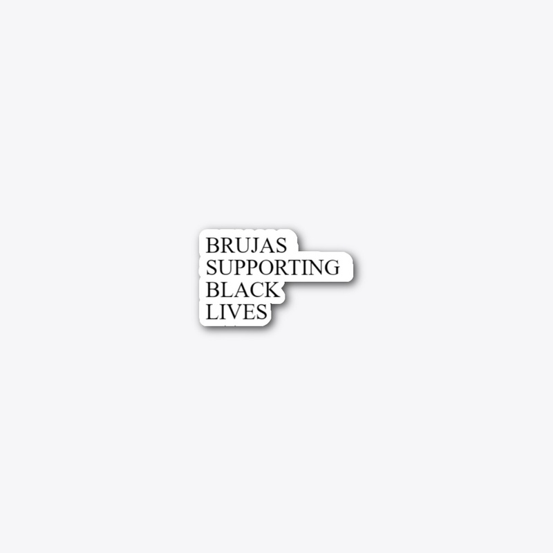 Brujas Supporting Black Lives