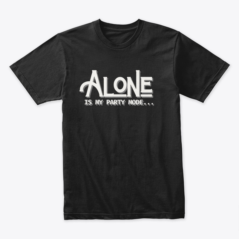 Alone Is My Party Mode