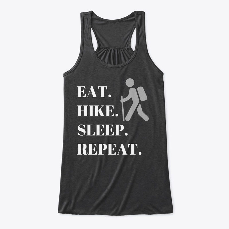 Eat. Hike. Sleep. Repeat- White Text