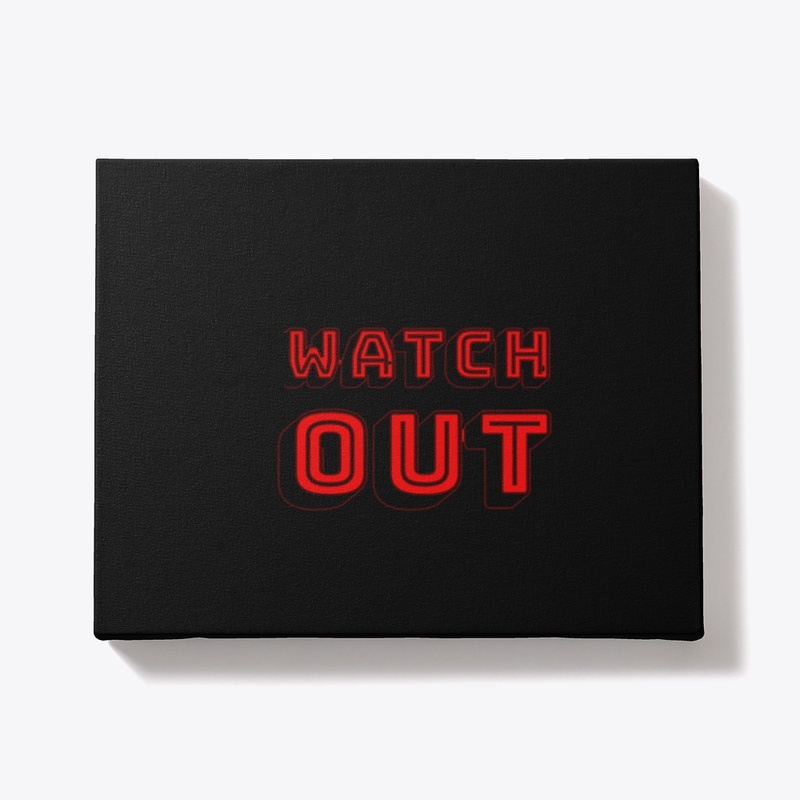 Watch Out Merch