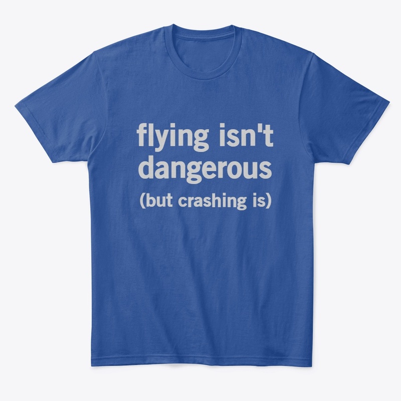 Flying Isn't Dangerous