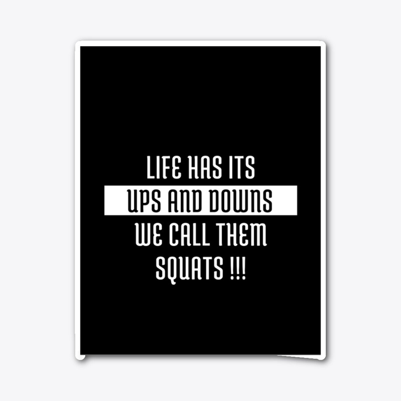 Funny Fitness Quote - Squatting 