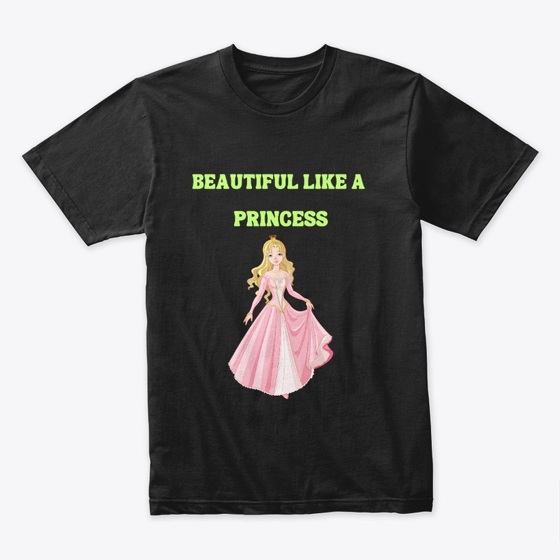 BEAUTIFUL LIKE A PRINCESS