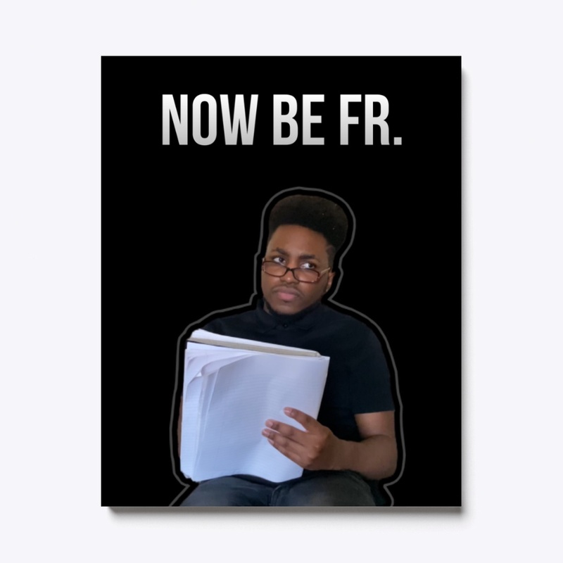 Now Be Fr