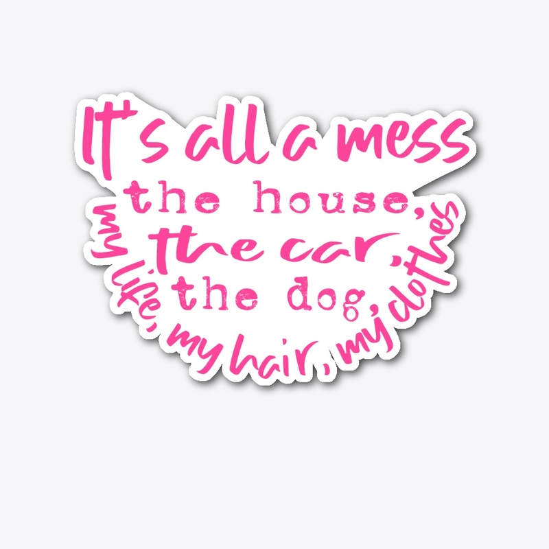 It's all a mess
