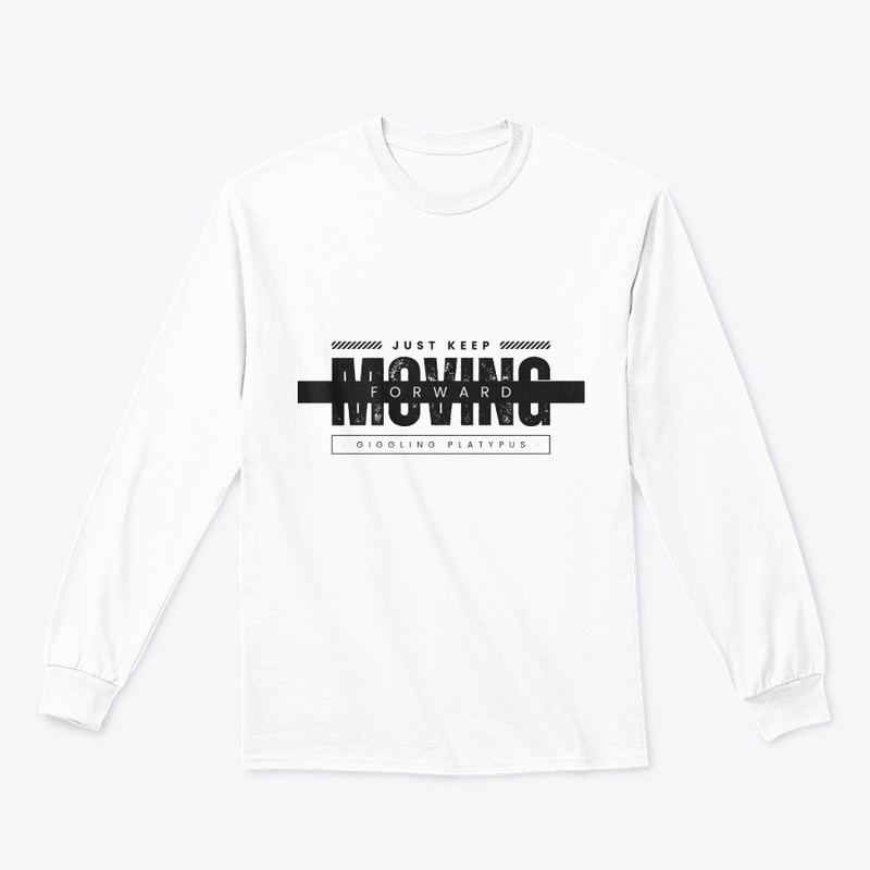 "JUST KEEP MOVING" Printed (Customised)