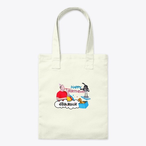 Happy Birthday From Steve And Maggie Natural Camiseta Front