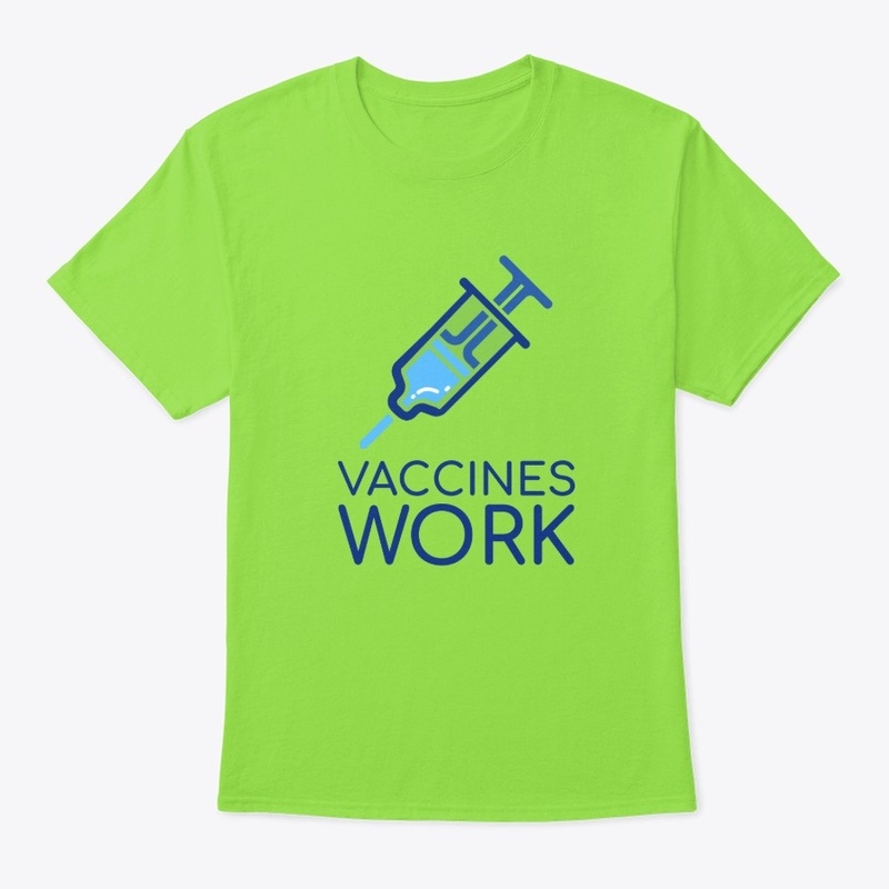 Vaccines Work, Trust the Science