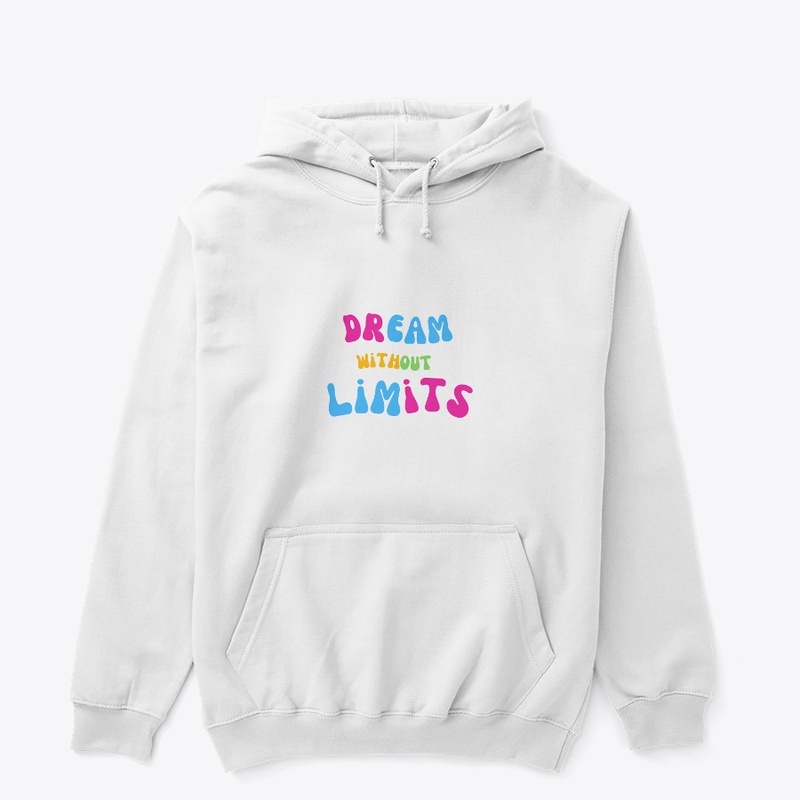 Dream without limits