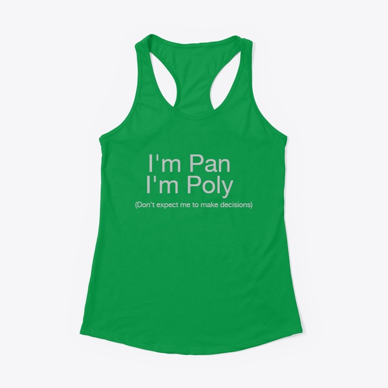 I'm Pan I'm Poly Decisions