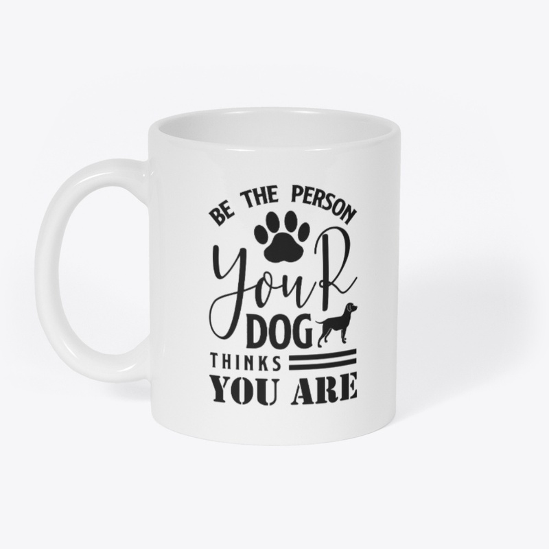 Be the Person – Dog Lover 