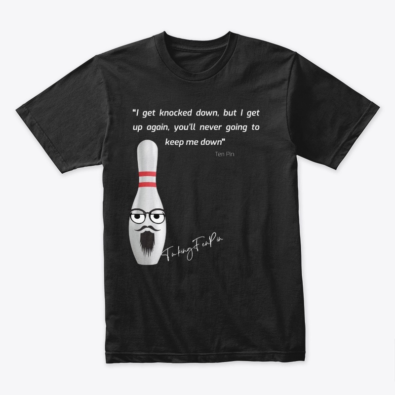 I get knocked down - Ten Pin