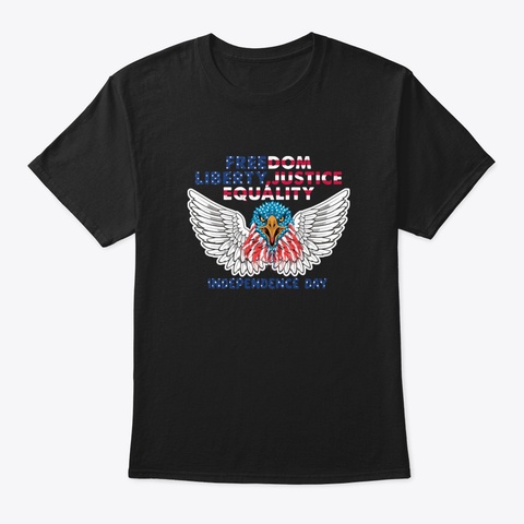 Freedom, Liberty, Justice & Equality Ind Black T-Shirt Front