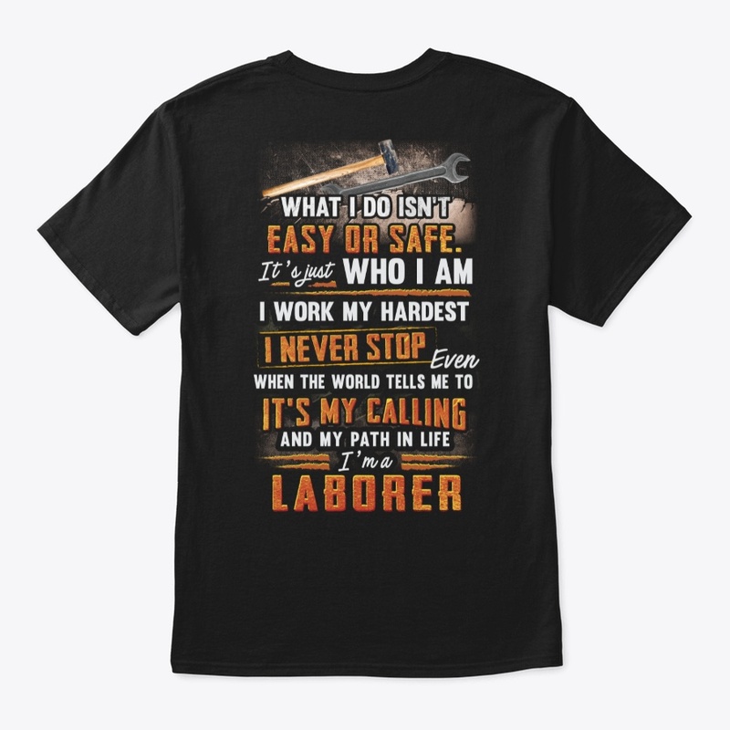 Awesome Laborer Never Stop