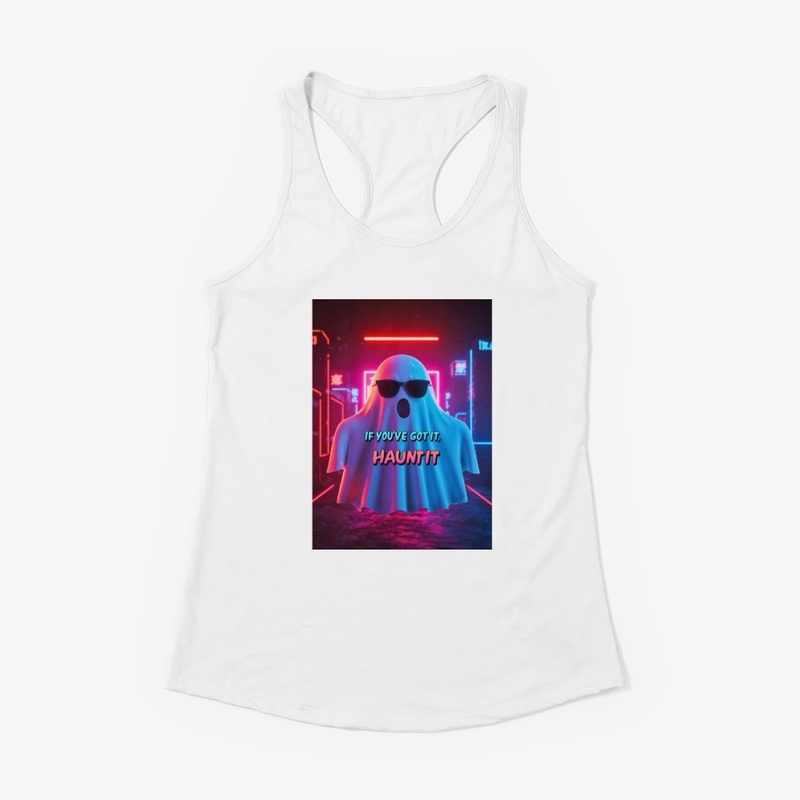 If you got it haunt it