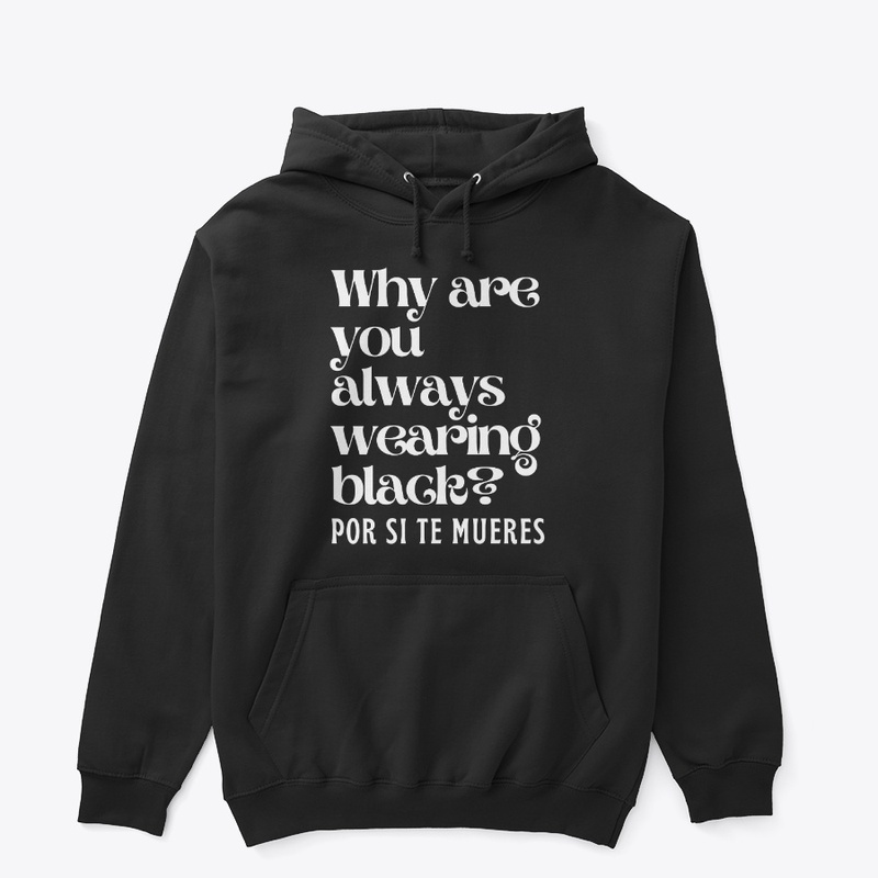 Why Are You Always Wearing Black?