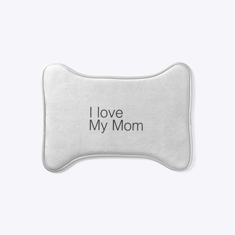 I love my mom